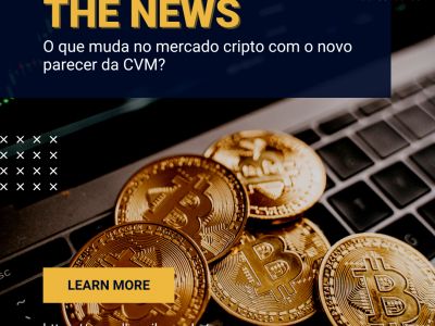 O que muda no mercado cripto com o novo parecer da CVM?